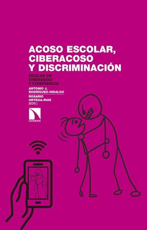 ACOSO ESCOLAR, CIBERACOSO Y DISCRIMINACION