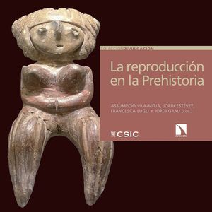 LA REPRODUCCION DE LA PREHISTORIA