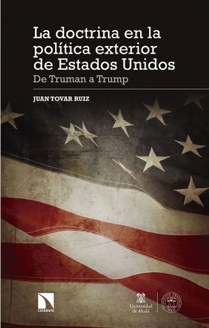 LA DOCTRINA EN LA POLÍTICA EXTERIOR DE ESTADOS UNIDOS