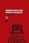 DEMOCRACIAS ROBOTIZADAS
