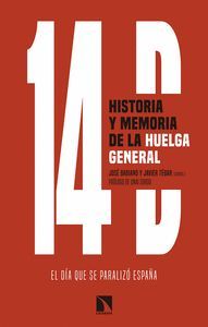 14D HISTORIA Y MEMORIA DE LA HUELGA GENERAL