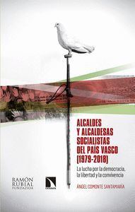 ALCALDES Y ALCALDESAS SOCIALISTAS DEL PAÍS VASCO (1979-2018)