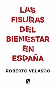 LAS FISURAS DEL BIENESTAR EN ESPAÑA