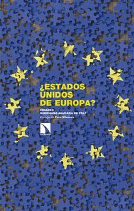 ¿ESTADOS UNIDOS DE EUROPA?