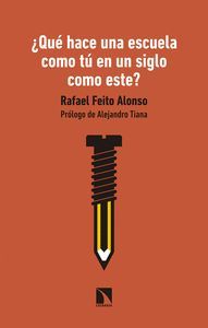 QUÉ HACE UNA ESCUELA COMO TÚ EN UN SIGLO COMO ESTE?