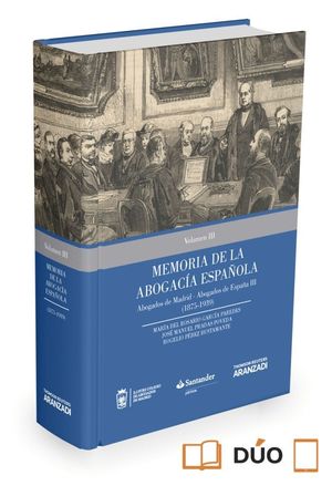 MEMORIA DE LA ABOGACIA ESPAÑOLA ABOGADOS DE MADRID VOL 3