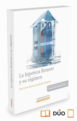 LA HIPOTECA FLOTANTE Y SU REGIMEN