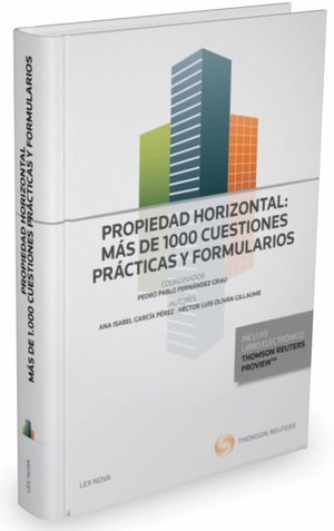 PROPIEDAD HORIZONTAL: MAS DE 1000 CUESTIONES PRACTICAS Y