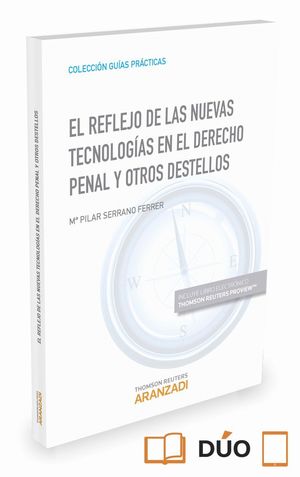 EL REFLEJO DE LAS NUEVAS TECNOLOGIAS EN EL DERECHO PENAL Y OTROS