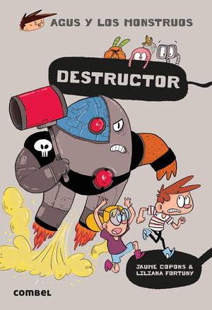 DESTRUCTOR (AGUS Y LOS MONSTRUOS 19)