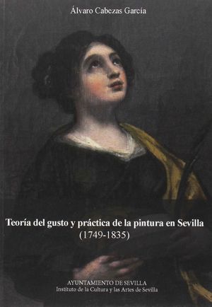 TEORIA DEL GUSTO Y PRACTICA DE LA PINTURA EN SEVILLA