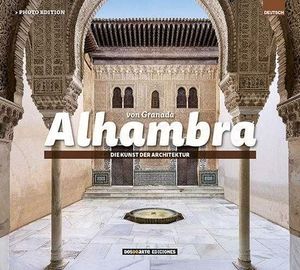 VON GRANADA ALHAMBRA, DIE KUNST DER ARCHITEKTUR (ALEMAN) (ALHAMBRA DE GRANADA)