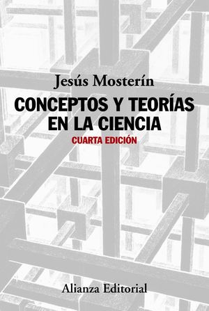 CONCEPTOS Y TEORIAS EN LA CIENCIA 4ªED.