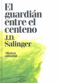EL GUARDIÁN ENTRE EL CENTENO
