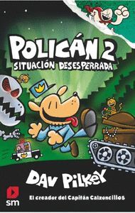POLICAN 2 (SITUACION DESESPERRADA)