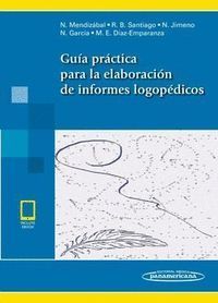 GUIA PRACTICA PARA LA ELABORACIÓN DE INFORMES LOGOPEDICOS