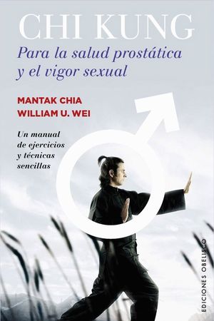 CHI KUNG PARA LA SALUD PROSTATICA Y EL VIGOR SEXUAL