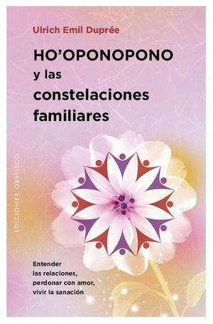HO OPONOPONO Y LAS CONSTELACIONES FAMILIARES