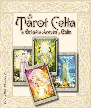 EL TAROT CELTA DE OCTAVIO ACEVES Y GALIA (LIBRO + 22 CARTAS)