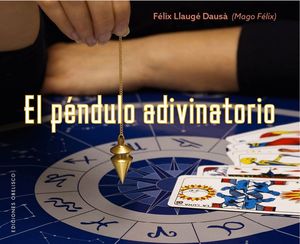 EL PÉNDULO ADIVINATORIO