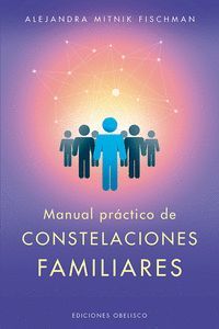 MANUAL PRÁCTICO DE CONSTELACIONES FAMILIARES