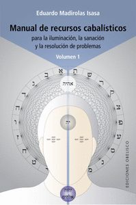 MANUAL DE RECURSOS CABALÍSTICOS. VOL. I