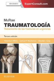 MCRAE. TRAUMATOLOGÍA. TRATAMIENTO DE LAS FRACTURAS EN URGENCIAS + EXPERTCONSULT