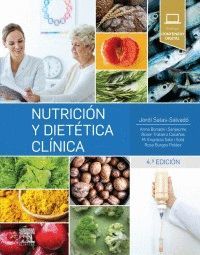NUTRICIÓN Y DIETÉTICA CLÍNICA (4ª ED.)