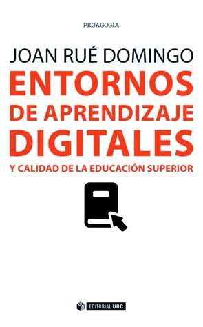 ENTORNOS DE APRENDIZAJE DIGITALES Y CALIDAD DE LA EDUCACION