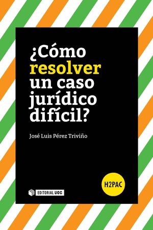 COMO RESOLVER UN CASO JURIDICO DIFICIL?