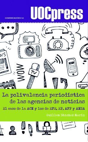 LA POLIVALENCIA PERIODÍSTICA DE LAS AGENCIAS DE NOTICIAS