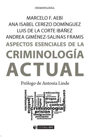 ASPECTOS ESENCIALES DE LA CRIMINOLOGIA ACTUAL