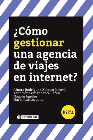 COMO GESTIONAR UNA AGENCIA DE VIAJES EN INTERNET?
