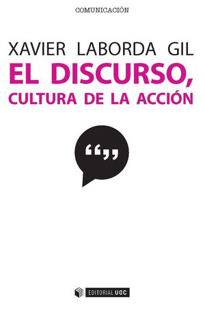 EL DISCURSO, CULTURA DE LA ACCION