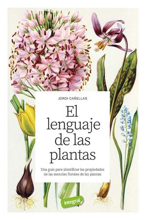 EL LENGUAJE DE LAS PLANTAS