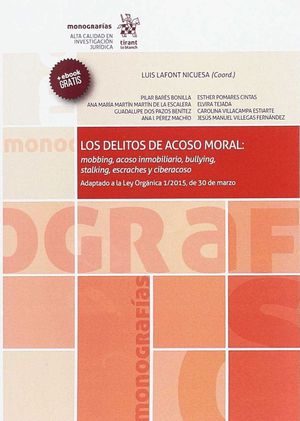LOS DELITOS DE ACOSO MORAL: MOBBING, ACOSO INMOBILIARIO, BULLYING, STALKING, ESC