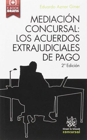 MEDIACION CONCURSAL: LOS ACUERDOS EXTRAJUDICIALES DE PAGO