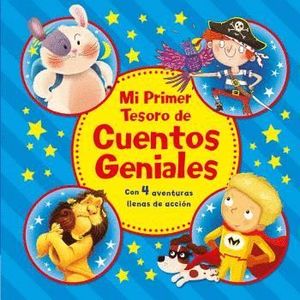 MI PRIMER TESORO DE CUENTOS GENIALES