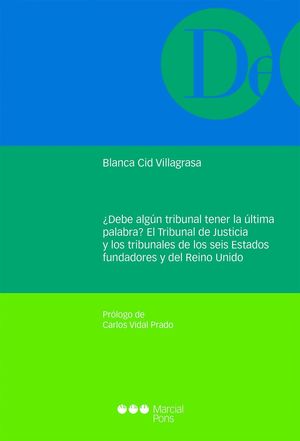 DEBE ALGUN TRIBUNAL TENER LA ULTIMA PALABRA?