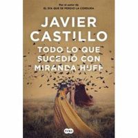 TODO LO QUE SUCEDIÓ CON MIRANDA HUFF