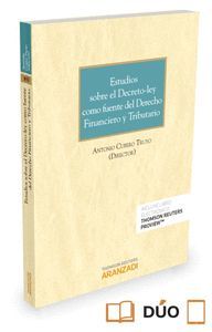 ESTUDIOS SOBRE EL DECRETO LEY COMO FUENTE DERECHO FINANCIERO Y