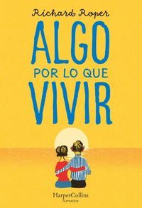 ALGO POR LO QUE VIVIR