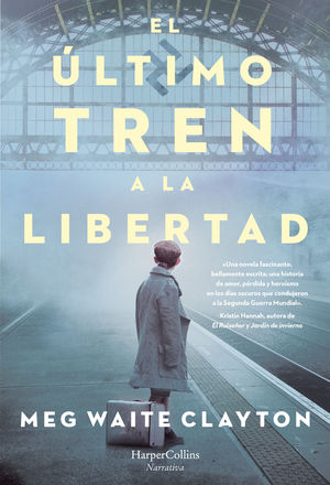 EL ÚLTIMO TREN A LA LIBERTAD