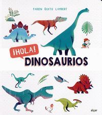 ¡HOLA! DINOSAURIOS