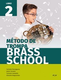 METODO DE TROMPA (LIBRO 2) BRASS SCHOOL