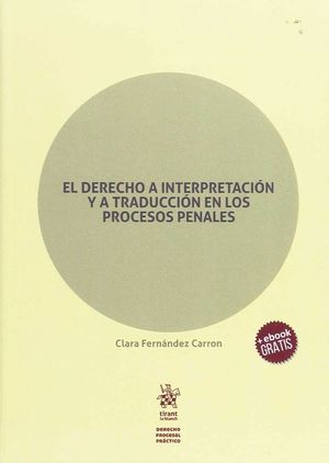 DERECHO A INTERPRETACION Y A TRADUCCION EN LOS PROCESOS PENALES