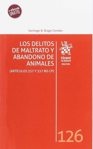 LOS DELITOS DE MALTRATO Y ABANDONO DE ANIMALES