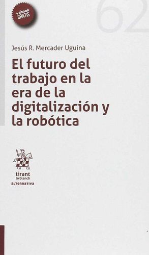 EL FUTURO DEL TRABAJO EN LA ERA DE LA DIGITALIZACION Y LA ROBOTIC