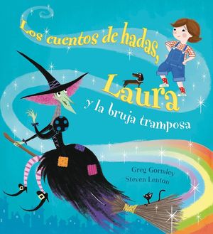 LOS CUENTOS DE HADAS LAURA Y LA BRUJA TRAMPOSA