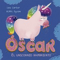 OSCAR EL UNICORNIO HAMBRIENTO